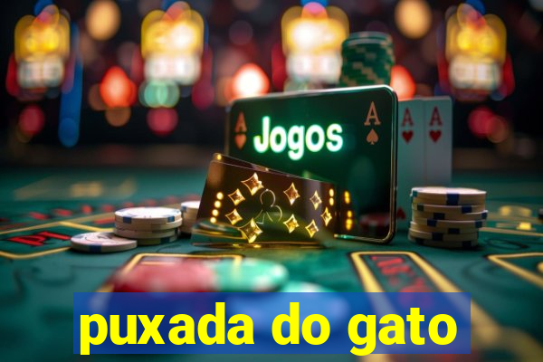 puxada do gato